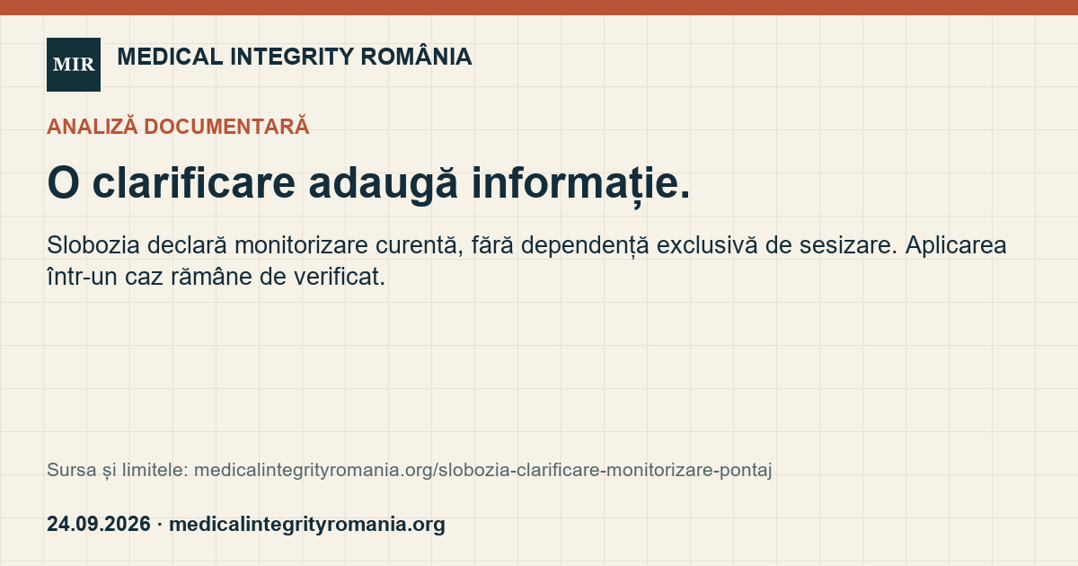 O clarificare adaugă informație. Slobozia declară monitorizare curentă, fără dependență exclusivă de sesizare. Aplicarea într-un caz rămâne de verificat.