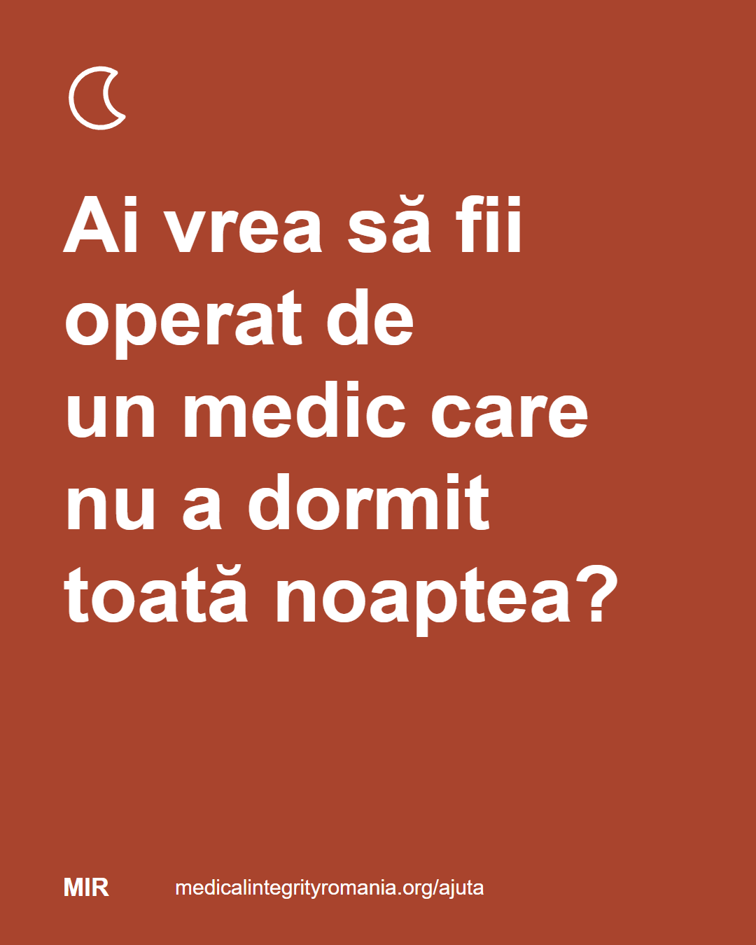  Ai vrea să fii operat de un medic care nu a dormit toată noaptea? medicalintegrityromania.org/ajuta