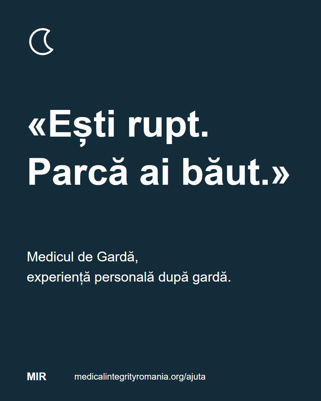  «Ești rupt. Parcă ai băut.» Medicul de Gardă, experiență personală după gardă. medicalintegrityromania.org/ajuta