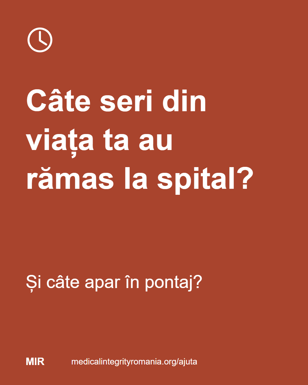 Câte seri din viața ta au rămas la spital? Și câte apar în pontaj? medicalintegrityromania.org/ajuta