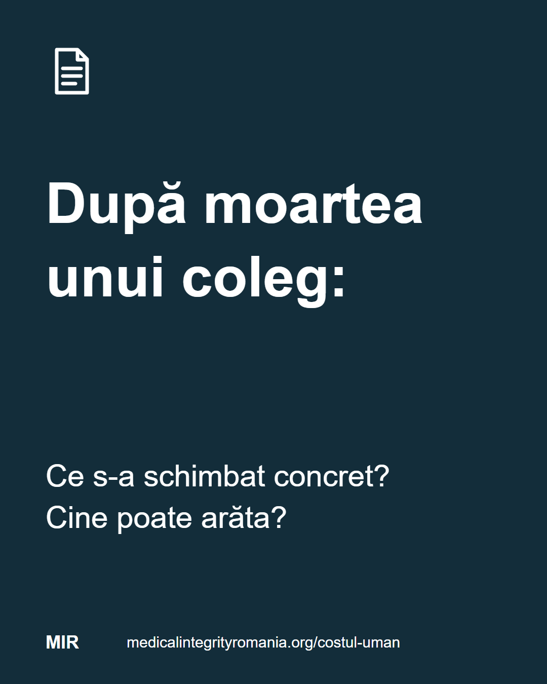 După moartea unui coleg: Ce s-a schimbat concret? Cine poate arăta? medicalintegrityromania.org/costul-uman